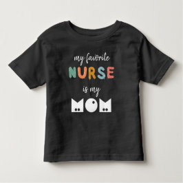 Camiseta De Bebé Mi Enfermera Favorita Es Mi Mamá Personalizado Lin