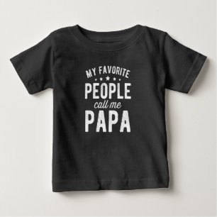 Camiseta De Bebé Mi gente favorita me llama papá