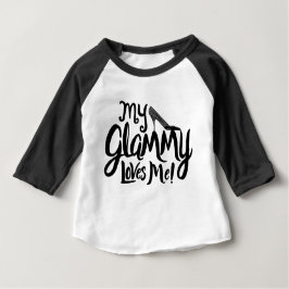 Camiseta De Bebé ¡"Mi Glammy me ama! "Ropa para los nietos