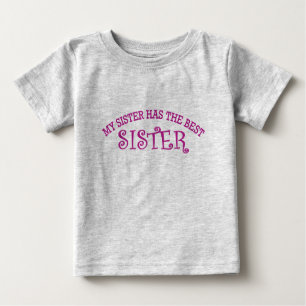 Camiseta De Bebé Mi hermana tiene la mejor hermana