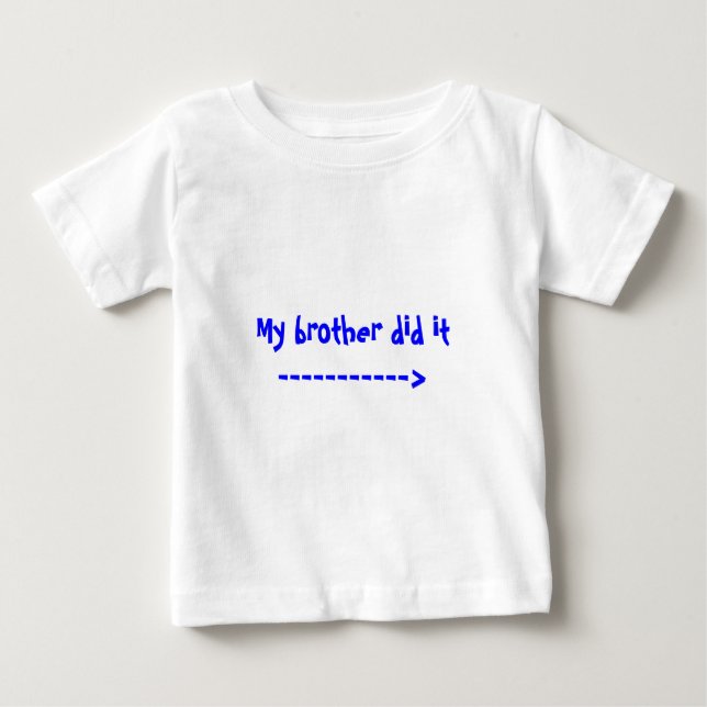 Camiseta De Bebé Mi hermano lo hizo —> (Anverso)