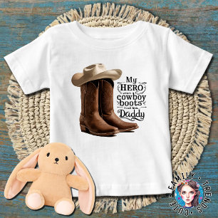 Camiseta De Bebé Mi héroe usa botas de vaquero, yo le llamo papá