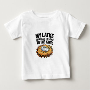 Camiseta De Bebé Mi Latke trae a todos los judíos al Yard Hanukkah