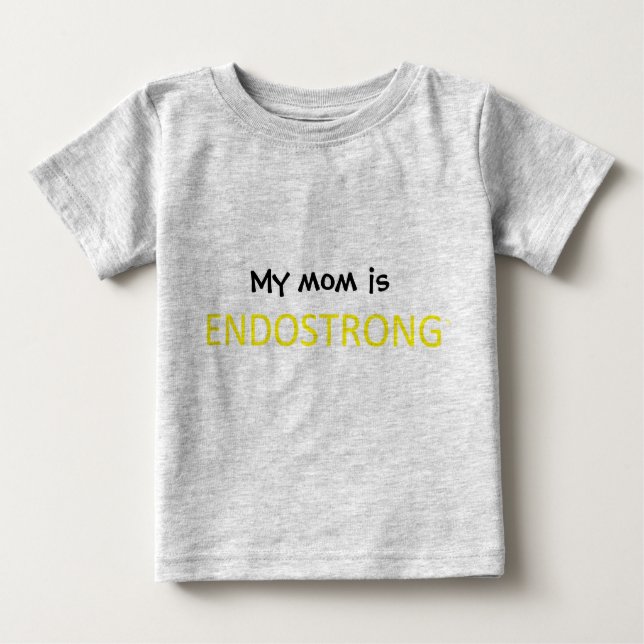 Camiseta De Bebé Mi mamá está ENDOSTRONG (Anverso)