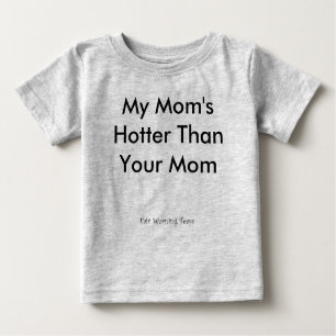 Camiseta De Bebé Mi mamá más caliente que su mamá