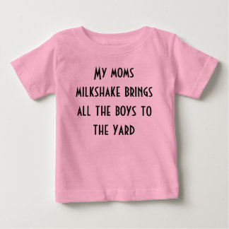 Camiseta De Bebé Mi mamá milkshake trae a todos los chicos al patio