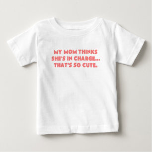 Camiseta De Bebé mi mamá piensa los shes responsables que es el