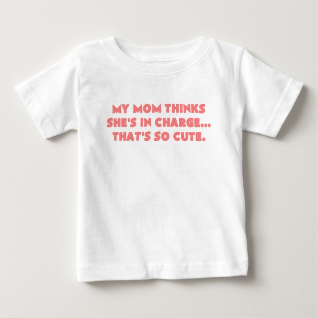 Camiseta De Bebé mi mamá piensa los shes responsables que es el (Anverso)