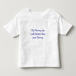 Camiseta De Bebé Mi mamá puede caminar más lejos que su mamá