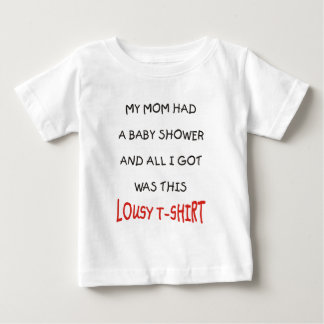 CAMISETA DE BEBÉ MI MAMÁ TENÍA BABY SHOWER Y TODO I GOT ERA ÉSTE…