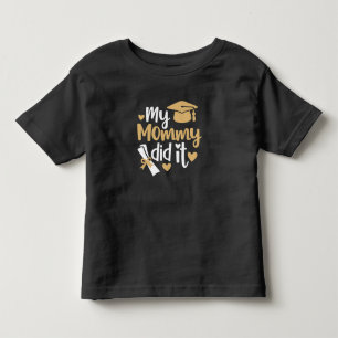 Camiseta De Bebé Mi Mami Lo Hizo Graduación Graduada Mamá