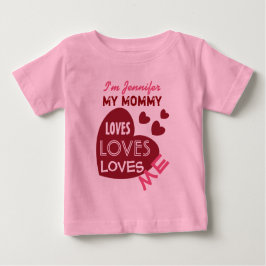 Camiseta De Bebé Mi MOMMY Me Ama El Corazón Rojo Personalizado Text