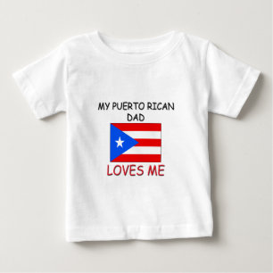 Camiseta De Bebé Mi padre PUERTORRIQUEÑO me ama