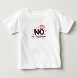 Camiseta De Bebé Mi palabra favorita es NO, divertido niño desafian