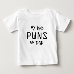 CAMISETA DE BEBÉ MI PAPÁ DEL PAPÁ PWNS UR