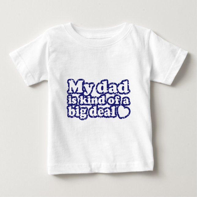 Camiseta De Bebé Mi Papá Es Un Gran Trato. (Anverso)