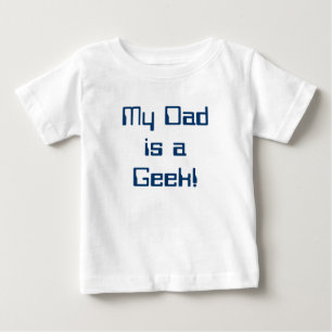 Camiseta De Bebé ¡Mi papá es una camiseta del bebé del friki!