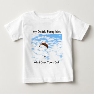 Camiseta De Bebé ¿Mi papá Paraglides - qué el suyo hace?