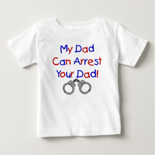 Camiseta De Bebé Mi papá puede arrestar a su papá