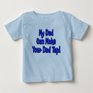 Camiseta De Bebé ¡Mi papá puede hacer que su papá golpea