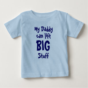 Camiseta De Bebé Mi papá, puede levantar, BIG, Cosas