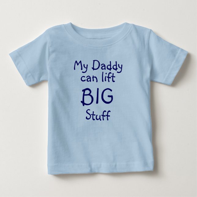 Camiseta De Bebé Mi papá, puede levantar, GRANDE, materia (Anverso)