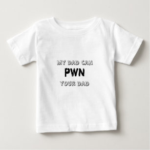 Camiseta De Bebé Mi papá puede Pwn su papá