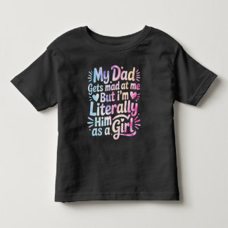 Camiseta De Bebé Mi papá se enfada conmigo pero literalmente soy él