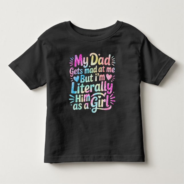 Camiseta De Bebé Mi papá se molesta conmigo pero soy literalmente é (Anverso)