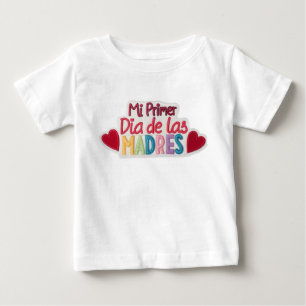 Camiseta De Bebé "Mi primer Dia de las Madres"