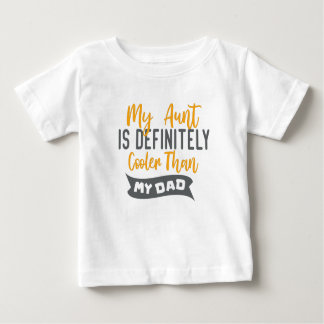 Camiseta De Bebé Mi tía es definitivamente más fría que mi papá