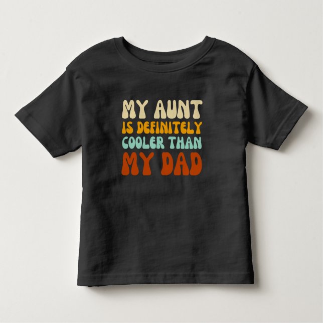 Camiseta De Bebé Mi tía es definitivamente más fría que mi papá (Anverso)