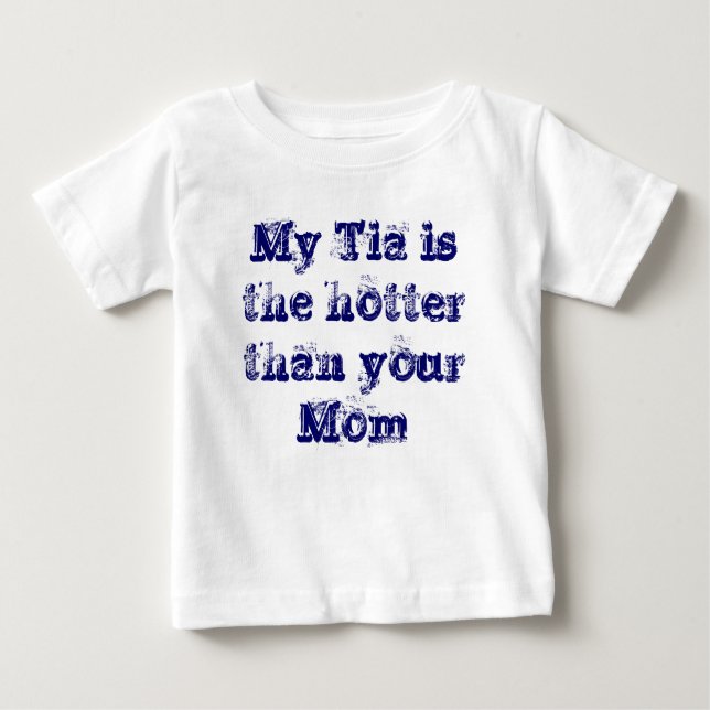 Camiseta De Bebé Mi Tia es la más caliente que su mamá (Anverso)