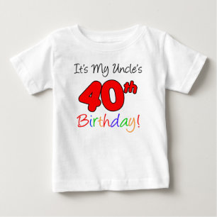 Camiseta De Bebé Mi tío cumple 40 años