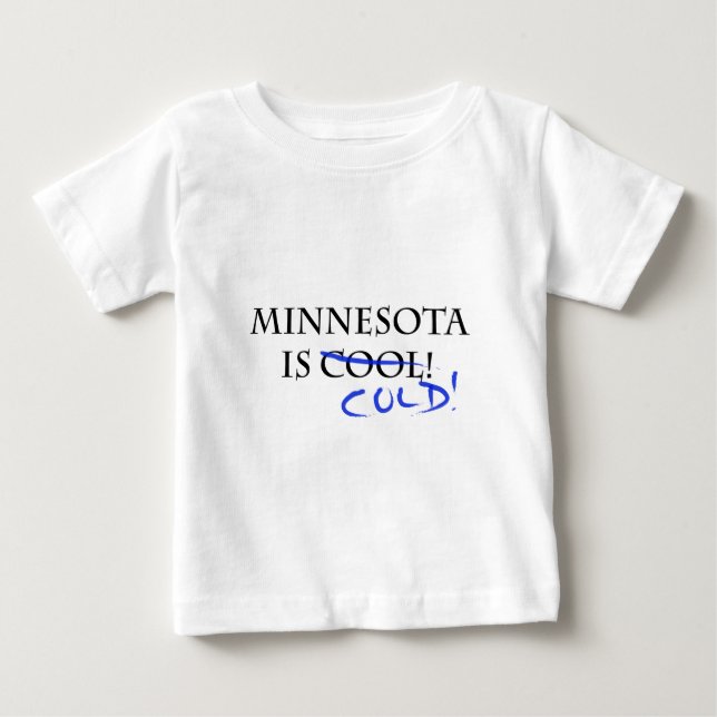 Camiseta De Bebé Minnesota es Guay - ¡y Frío! (Anverso)
