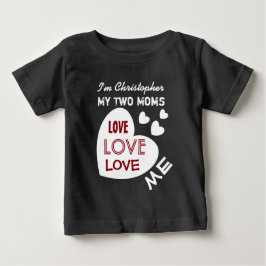 Camiseta De Bebé Mis DOS MAMÁES me aman con el texto de encargo V9