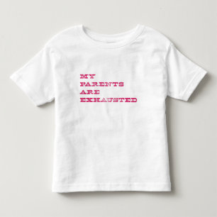 Camiseta De Bebé Mis Padres Están Agotados