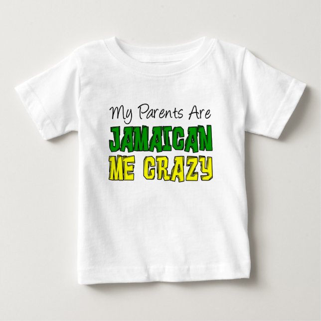 Camiseta De Bebé Mis Padres Jamaiquinos Me Crazy (Anverso)