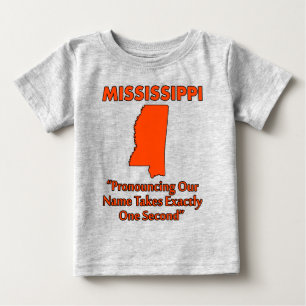 Camiseta De Bebé Misisipi - Pronunciarlo toma un segundo