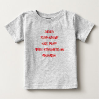 CAMISETA DE BEBÉ MMA TAP SNAP O NAP LA ELECCIÓN ES SUYA
