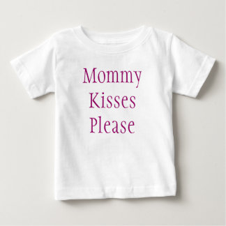 Camiseta De Bebé Mommy Kisses Please