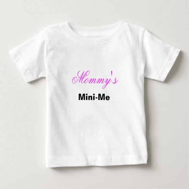 Camiseta De Bebé Mommy's Mini-Me (Anverso)