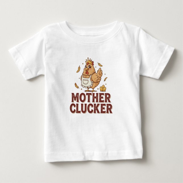 Camiseta De Bebé Mother Clucker (Anverso)