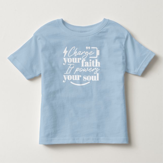 Camiseta De Bebé Motivational Christian Quote – Charge Your Faith (Anverso)