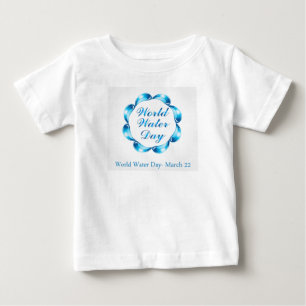 Camiseta De Bebé Mundo agua día 22 de marzo
