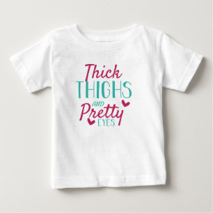 Camiseta De Bebé Muslos gruesos y ojos bonitos