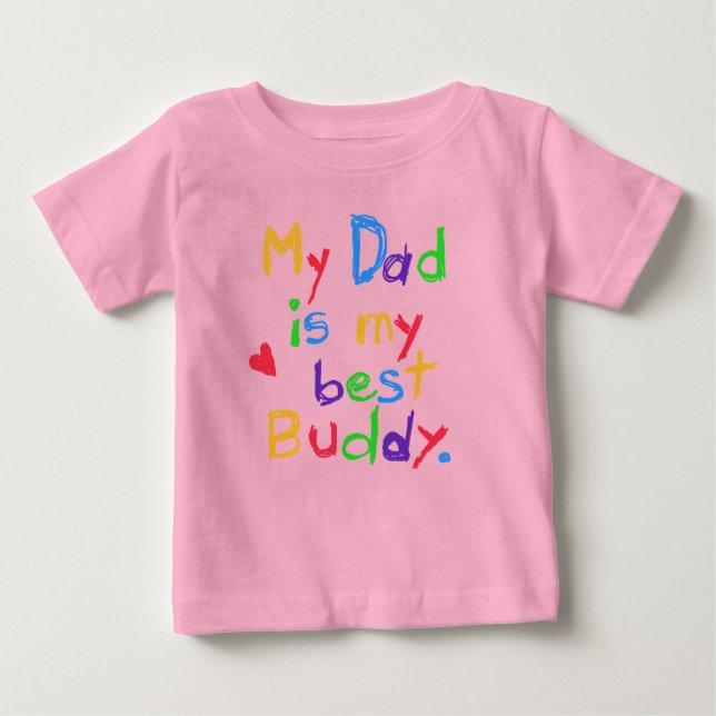 Camiseta De Bebé My Dad My Best Buddy T-shirts and Gifts (Anverso)