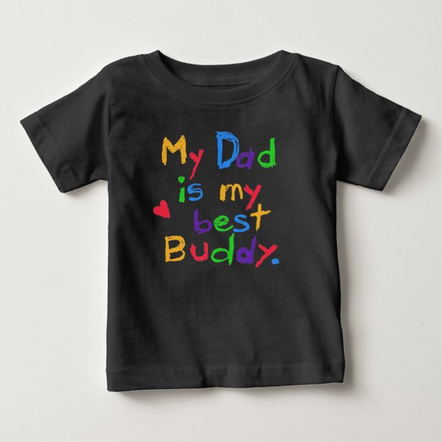 Camiseta De Bebé My Dad My Best Buddy T-shirts and Gifts (Anverso)