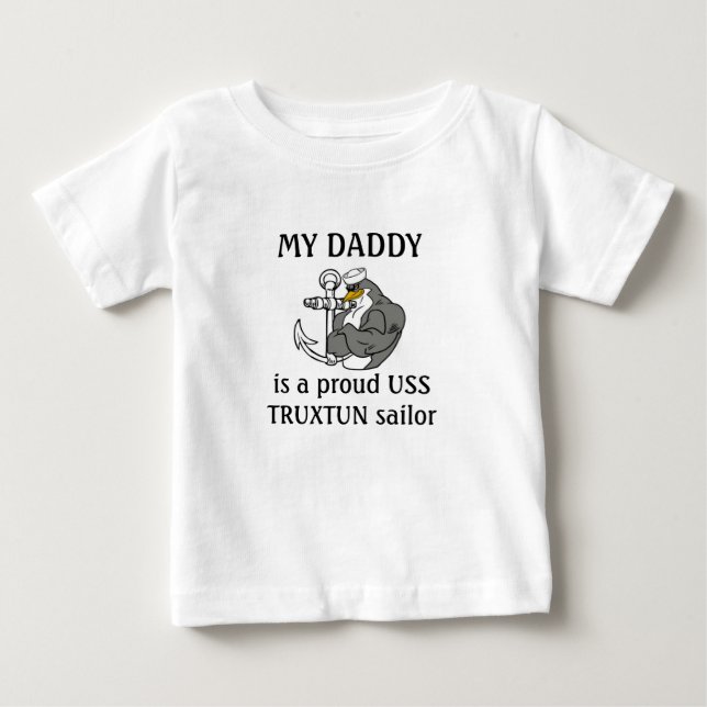 Camiseta De Bebé My Daddy is a proud USS TRUXTUN sailor (Anverso)