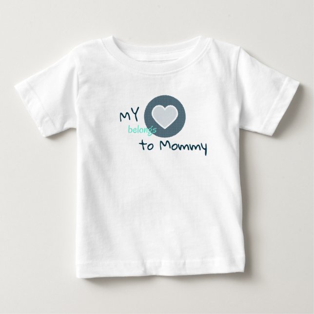 Camiseta De Bebé My Heart Belongs to Mommy (Anverso)